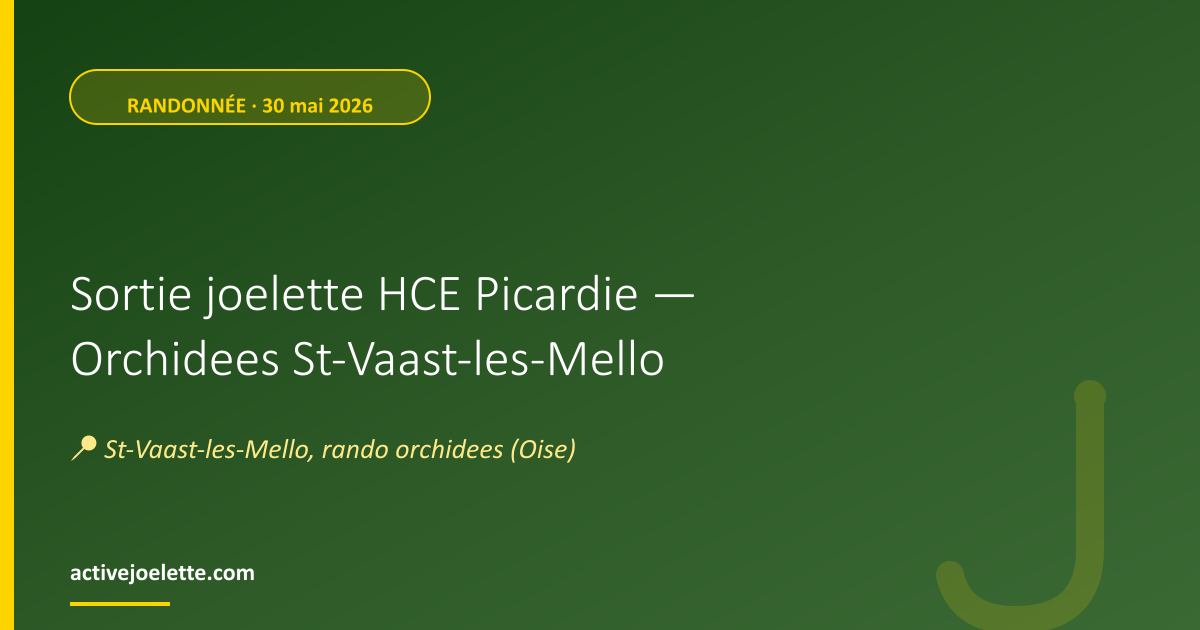 Visuel de l'événement Sortie joelette HCE Picardie — Orchidees St-Vaast-les-Mello
