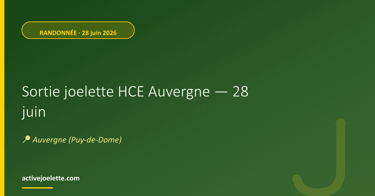 Visuel de l'événement Sortie joelette HCE Auvergne — 28 juin